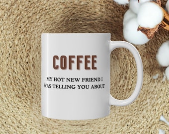 Funny Coffee Mug: Humorous Quote, Coffee Lover Gift