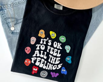 Komfortfarben psychische Gesundheit Matters, Es ist in Ordnung, alle Gefühle zu fühlen T-Shirt: Lehrer Mental Gesundheit T-Shirt,