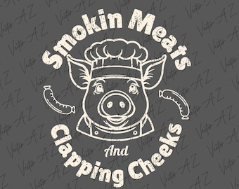 Smokin Meats & Clapping Cheeks Funny BBQ Digital PNG T-Shirt Design