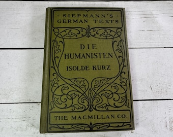 Die Humanisten Isolde Kurz 1916 German Text Authorized Edition Macmillan HC