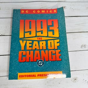 The Year of Change Editorial Presentation DC Comics 1993 Paperback Graphic Novel