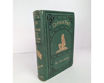 Life of Captain Joseph Fry the Cuban Martyr by Jeanie Mort Walker Hardcover Book