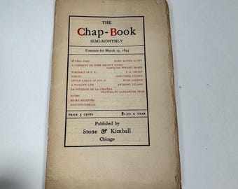 The Chap-Book March 15 1895 • Stone & Kimball • Bliss Carman Poetry • Lummis • Seon Illustration • Antique Literary Magazine 19th Century