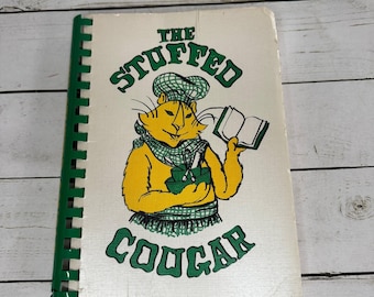 The Stuffed Cougar Community Cookbook 1981 Seventh Printing Vintage Recipes