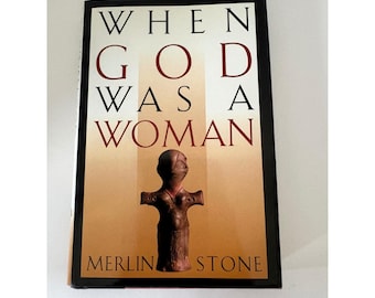 When God Was a Woman Merlin Stone 1993 Hardcover Feminist Theology