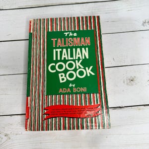 Talisman Italian Cookbook Ada Boni 1958 Hardcover Italian Regional and Ethnic