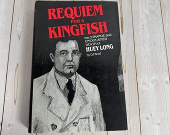 キングフィッシュへのレクイエム エド・リード 1986年初版 ヒューイ・ロング伝記賞受賞出版