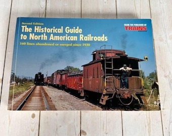 Guía histórica de los ferrocarriles norteamericanos, segunda edición, Kalmbach Books