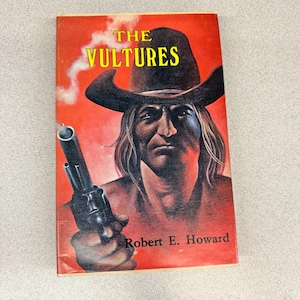 The Vultures Robert E. Howard 1973 Hardcover Illustriertes Buch Western Vintage