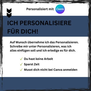 May include: A blue and white graphic with the text "Ich personalisiere f&uuml;r dich!"  The graphic also includes the text "Personalisiert mit Canva" and a list of benefits: "Du hast keine Arbeit", "Sparst Zeit", and "Musst dich nicht bei Canva anmelden".