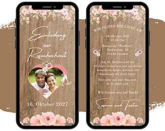May include: Two smartphones displaying a wedding invitation. The left screen shows "Einladung zur Rosenhochzeit" with a photo and date. The right screen has event details, including the date, time, and location.