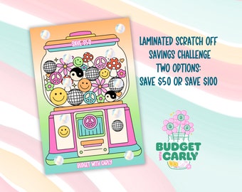 May include: A pink and green gumball machine with a clear jar filled with colorful gumballs. The gumballs are decorated with peace signs, smiley faces, flowers, and yin-yang symbols. The gumball machine has a sign that says "Save $50". The text "Laminated Scratch Off Savings Challenge Two Options: Save $50 or Save $100" is on the right side of the image. The text "Budget with Carly" is at the bottom of the gumball machine. The image also includes a logo for "Budget with Carly" with a jar filled with flowers and coins.