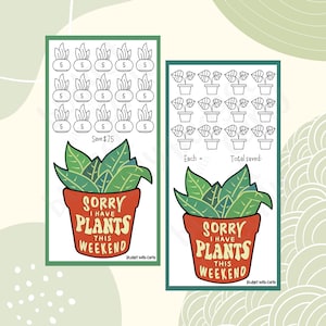 May include: A printable budget tracker with a green plant illustration and the text "Sorry I have plants this weekend". The tracker includes a grid of 15 plant pots with a number 5 in each pot and the text "Save $75".