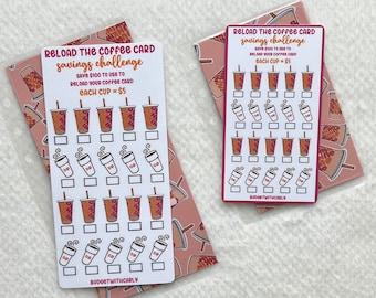 May include: Two printable coffee cup savings challenge trackers. Each tracker features a pink and orange coffee cup design with the text "Reload the Coffee Card Savings Challenge" and "Save $100 to use to reload your coffee card. Each cup = $5".