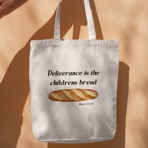Deliverance is the children&#39;s bread Canvas Tote, Christian tote bag, Christian scripture tote bag, Christian aesthetic bag, Bible tote bag