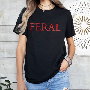 Feral T-Shirt: Red Text on Black, Trendy Goth Gift image 5