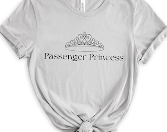 passagier prinses T-shirt tiara prinses T-shirt passagier prinses cadeau voor vriendin vrouw T-shirt beste vriend cadeau vrouw prinses behandeling