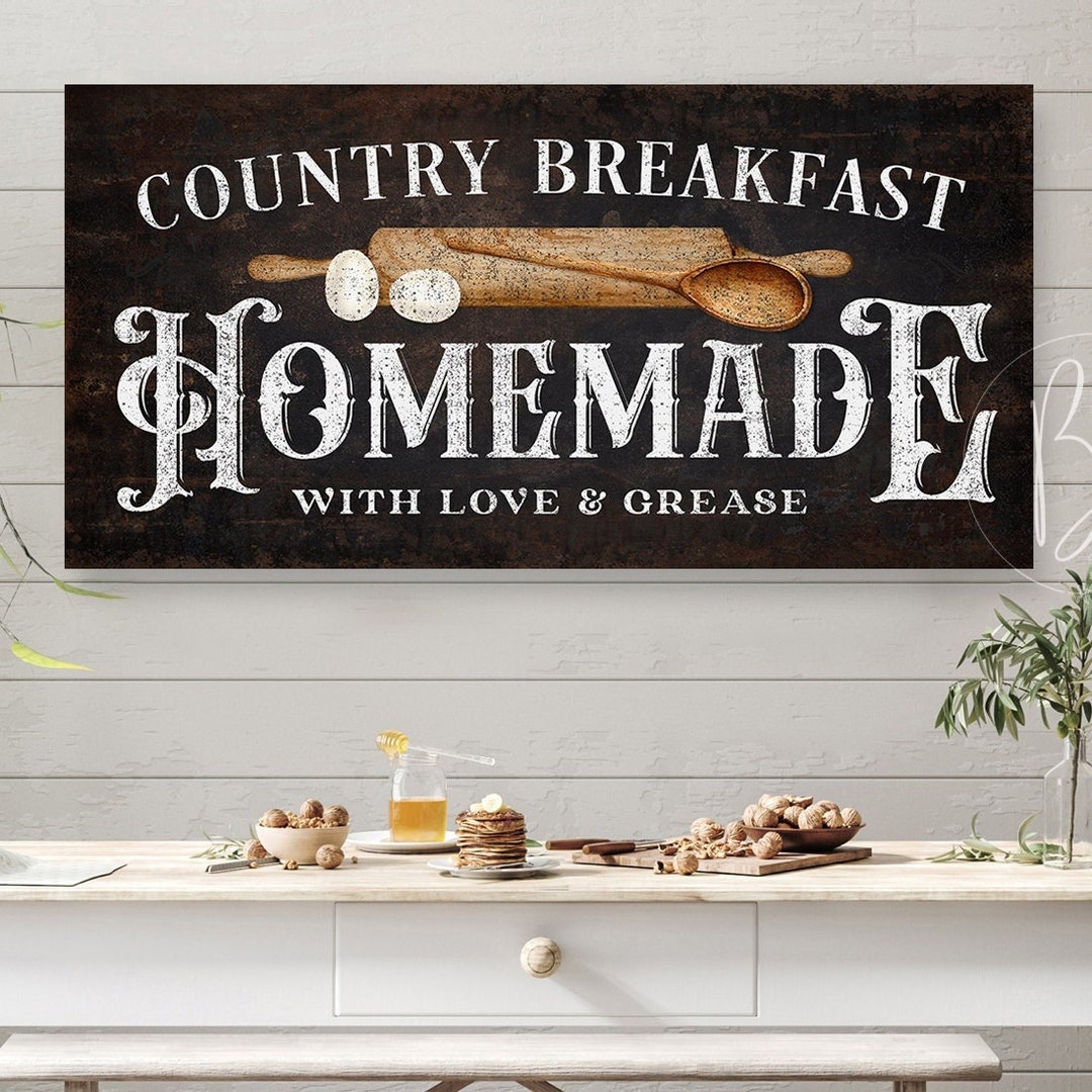 Country Breakfast Homemade With Love & Grease, Kitchen Signs for Wall ...
