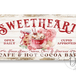 Sweetheart Cafe & Hot Cocoa Bar Valentine's Day Sign, Rustic Kitchen Sign, Farmhouse Kitchen Wall Art Decor, Vintage Style Sign VDS103 image 2