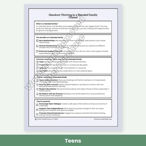 May include: A white informational handout titled Thriving in a Blended Family (Teens) with black text. It includes sections on benefits, common emotions, navigation tips, and advice for parents, all organized in boxes with checkboxes.