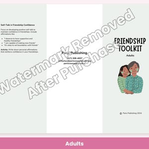 May include: A tri-fold brochure titled Friendship Toolkit for Adults by Paris Publishing. The cover features an illustration of two people embracing. The interior panel includes text about self-talk in friendship confidence and affirmations.