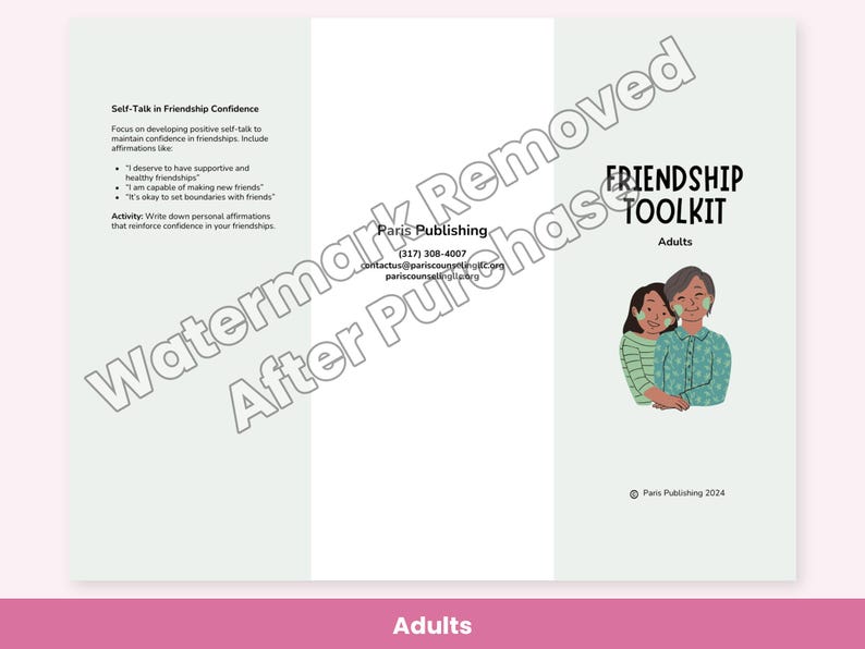 May include: A tri-fold brochure titled Friendship Toolkit for Adults by Paris Publishing. The cover features an illustration of two people embracing. The interior panel includes text about self-talk in friendship confidence and affirmations.