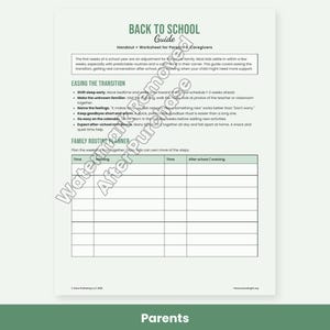 May include: A light green Back to School Guide handout and worksheet for parents and caregivers. It includes sections titled Easing the Transition and Family Routine Planner with a blank table for scheduling morning and evening tasks.