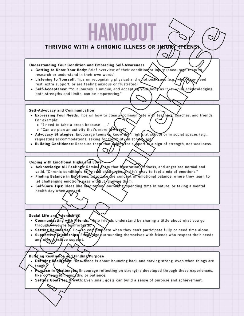 以下が含まれることがあります： 薄紫色のグリッド背景に「Thriving with a Chronic Illness or Injury (Teens)」と題されたハンドアウト。自己認識、自己主張、感情への対処、社会生活、回復力の構築に関するセクションが記載されています。