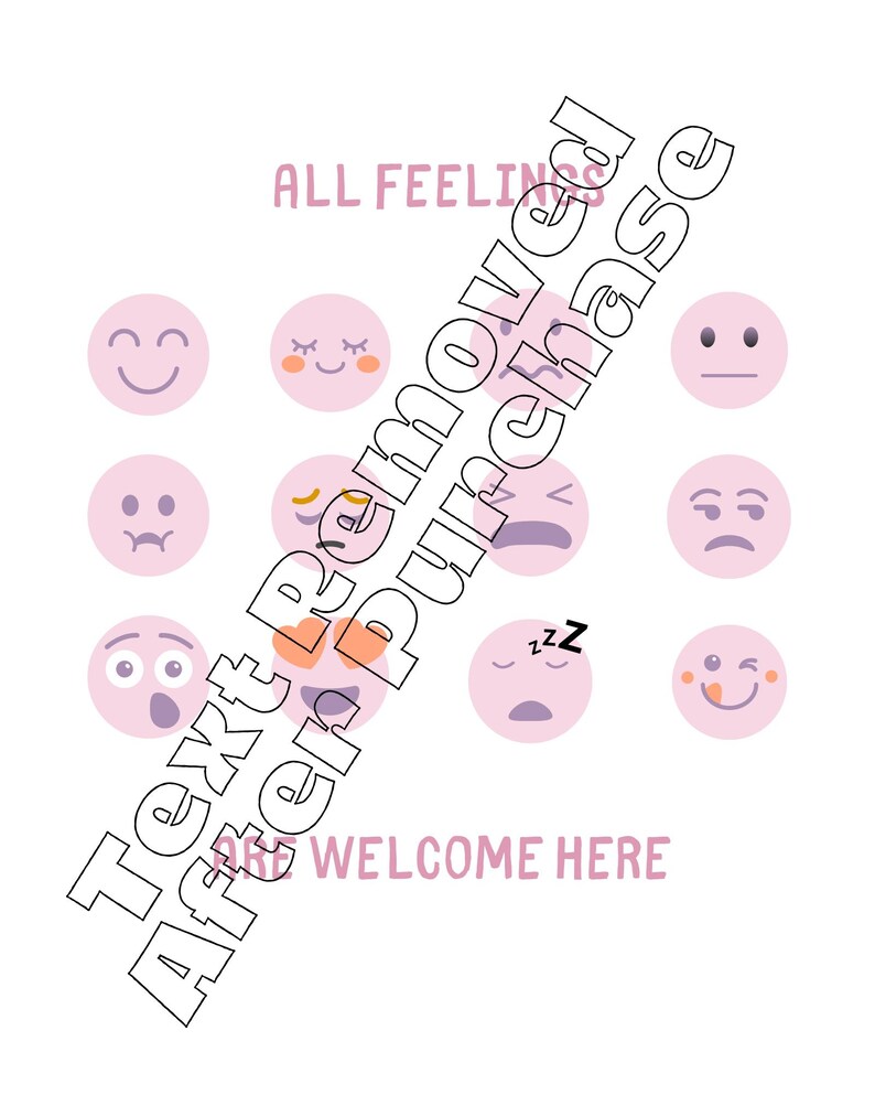 May include: Pink and purple cartoon faces with different expressions, including happy, sad, sleepy, and surprised. The text "ALL FEELINGS ARE WELCOME HERE" is at the bottom of the image.
