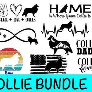 May include: A digital download bundle of 13 Collie dog-themed SVG, PNG, EPS, and DXF designs. The designs feature various phrases and images, including "Collie Dad", "Collie Mom", "Easily Distracted by Collies", "Home is Where Your Collie Is", and "Life is Better With a Collie".