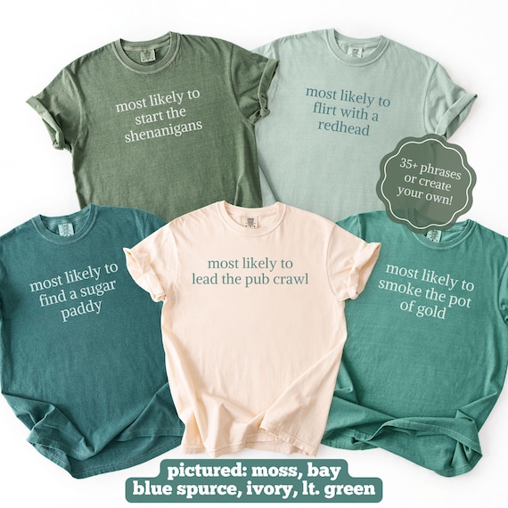 Most Likely To St Patricks Day Group Shirts, Custom Text St Paddys Pub Crawl Tees, Funny St. Pattys Day Matching T-Shirts, Irish Apparel