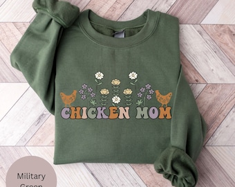 Chicken Mom Sweatshirt,Farm Sweatshirt,Funny Chicken Crewneck,Mothers Day Gift,Chicken Gift,Country Girl Shirt,Gift for Farmer,Mom Gift