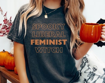 Spooky Liberal Feminist Witch Shirt,Fall Feminism Tee,Childless Cat Lady Tee,Halloween Womens Empowerment T-Shirt,Burn the Patriarchy Tee