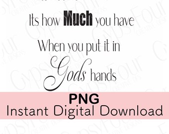 Es ist nicht, wie viele es ist, wie viel Christian Instant Digital Download Art