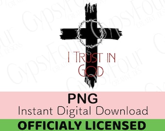 Sofortiger digitaler Download Kunst, offiziell lizenziert, Vertrauen auf Gott, PNG, JPEG
