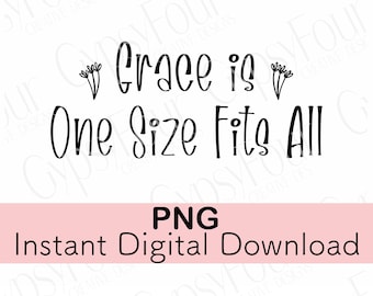 Gnade ist eine Größe passt für alle christlichen sofortigen digitalen Download Kunst