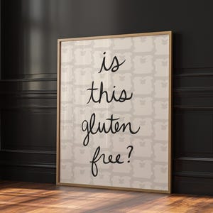 これはグルテンフリーのアートプリント、フードポスター、面白いキッチンウォールアート、マキシマリストキッチンアート、大学アパートの装飾、デジタルダウンロード