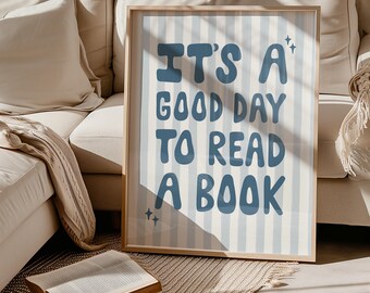It's A Good Day To Read A Book Art Print, Classroom Poster, Book Nook, Bookish Gifts, Library Decor