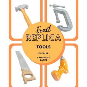 May include: Four colorful cards with images of tools for toddlers. The cards feature a hammer, a clamp, a saw, and a drill. The cards are labeled "Exact Replica Tools - Toddler - Language Cards".