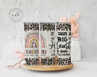 Teacher Tumbler 20 oz | It takes a Big Heart to Shape Little Minds | Teacher gift