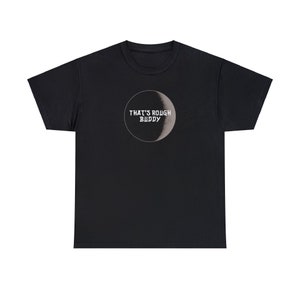 Avatar Moon Shirt | That&#39;s Rough Buddy | ATLA T-Shirt | Anime Tee