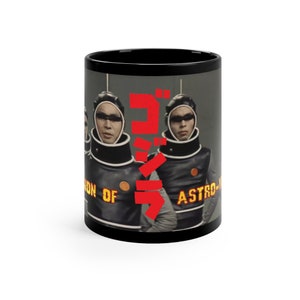 Godzilla Invasion of Astro Monster 11oz Black Mug, Monster Zero Classic sci-fi Monster Kaiju Movie, Monsterverse