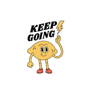 Puede incluir: Un limón de dibujos animados con una cara sonriente y brazos y piernas está saludando con un rayo sobre su cabeza. El texto "KEEP GOING" está sobre el limón.