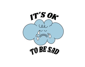 It es Ok to Be Sad Cloud Die-Cut Sticker