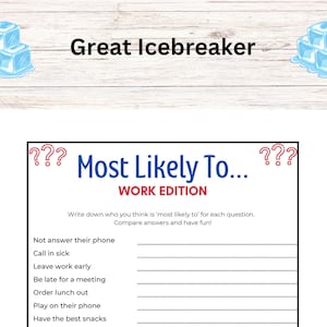 May include: A printable game titled "Most Likely To... Work Edition" with a list of questions to ask coworkers. The game is decorated with blue ice cubes and question marks.