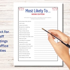May include: A printable game titled "Most Likely To... Work Edition" with a list of questions to ask coworkers. The game is perfect for staff meetings and office parties.