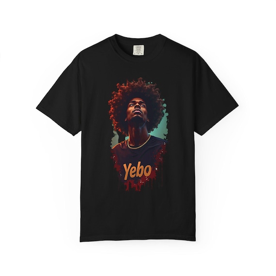 Unisex Garment-Dyed T-Shirt | Yebo Graphic Tee | Unchained Unstoppable Unstained | Urban Style | Gift for Music Lovers, Fashion Statement,