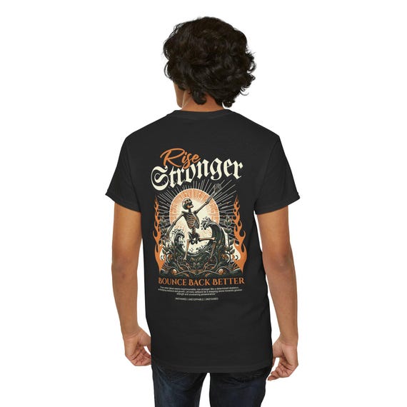 Rise Stronger Unisex Tee, Motivational T-Shirt, Inspirational Shirt, Strong Cotton Top, Gender Neutral Clothing