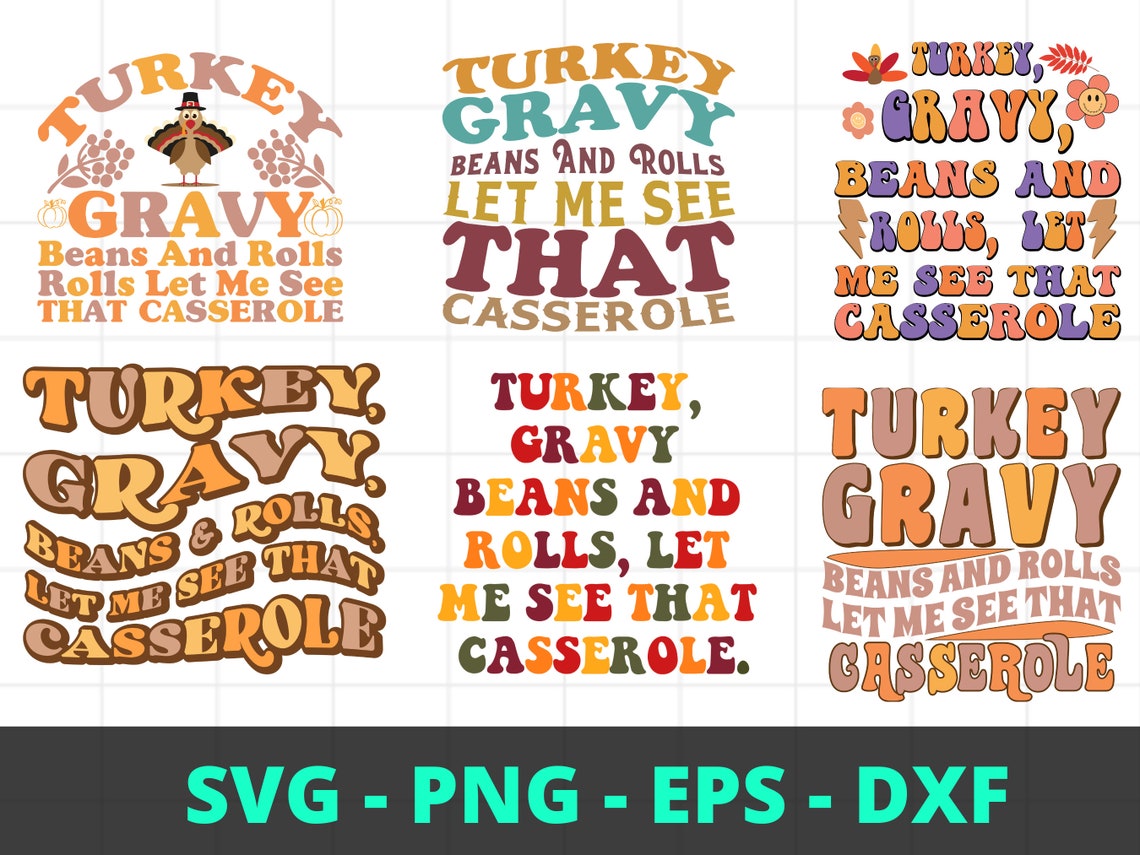 Turkey Gravy Beans and Rolls Let Me See That Casserole SVG Etsy