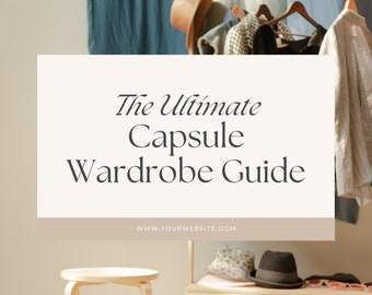 The Ultimate Capsule Wardrobe Guide E-Book